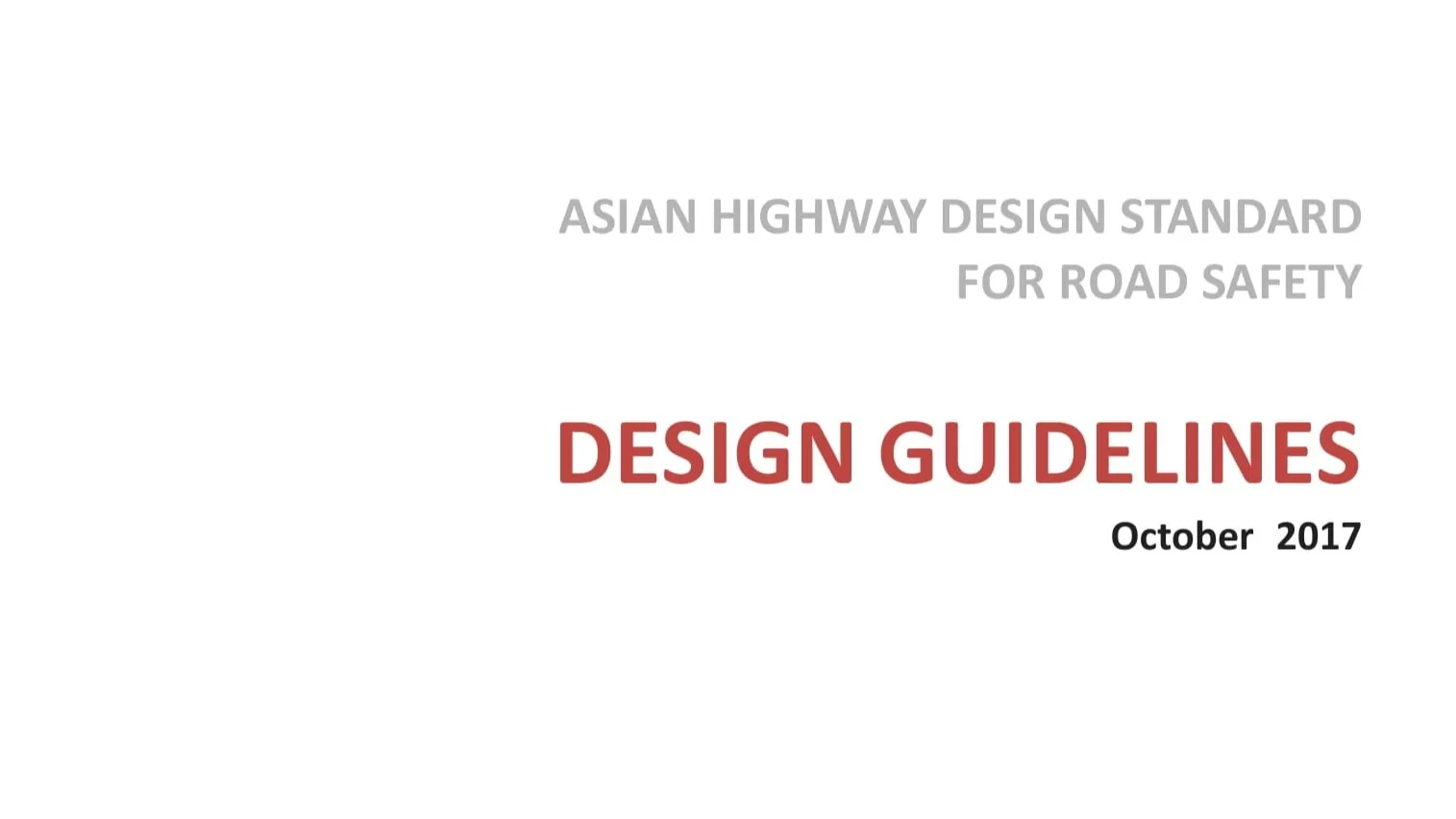 Asian Highway Design Standard for Road Safety: Design Guidelines