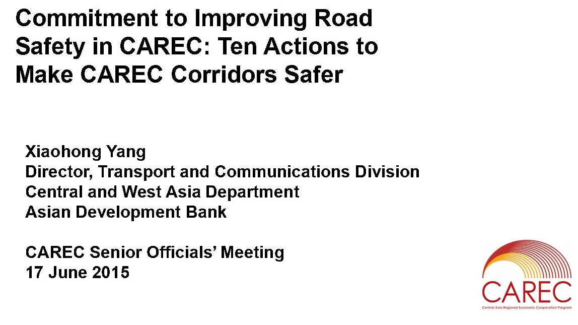 CAREC - Commitment to Improving Road Safety_ Ten Actions to Make CAREC Corridors Safer